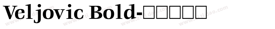 Veljovic Bold字体转换